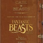 The Case of Beasts Explore the Film Wizardry of Fantastic Beasts and Where to Find Them Review