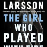 The Girl Who Played With Fire Review The Girl Who Played With Fire Review