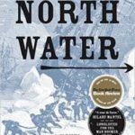 The North Water: A Novel Review