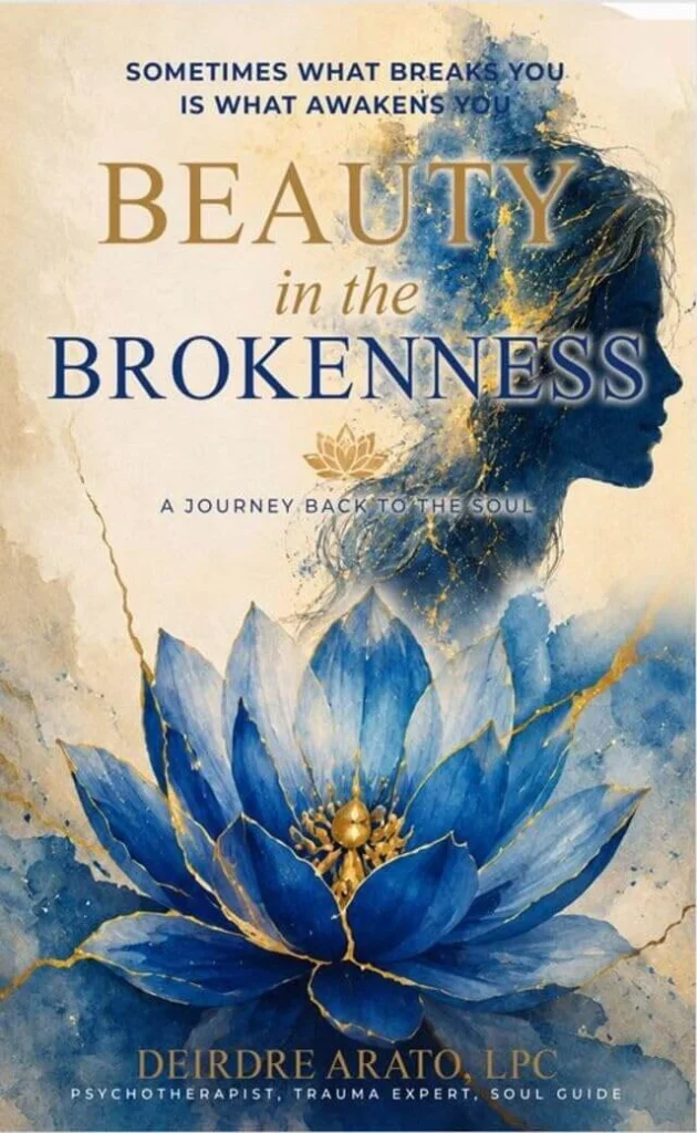 Beauty in the Brokenness - A Journey Back to the Soul